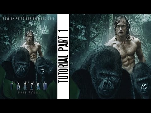 Hollywood Style Movie Poster | Tarzan Photoshop Tutorial | Part Hollywood Style Movie Poster | Tarzan Photoshop Tutorial | Part