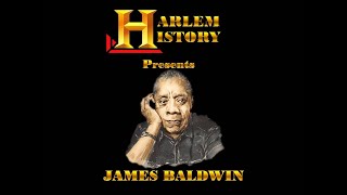 Harlem History presents James Baldwin