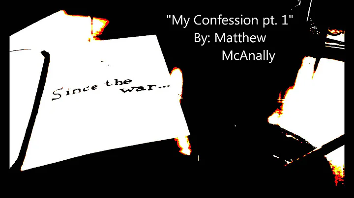 My Confession Part 1 - Matthew McAnally