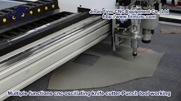 Multiple functions cnc oscillating knife cutter-Punch tool working