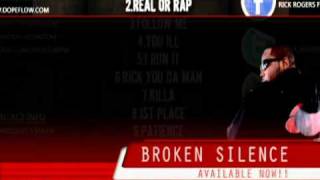 Broken Silence-Rick Rogers (2.Real Or Rap)