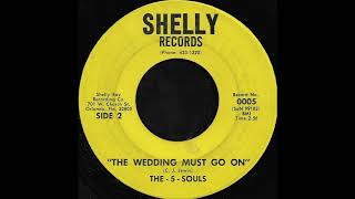 The 5 Souls - The Wedding Must Go On Shelley Records