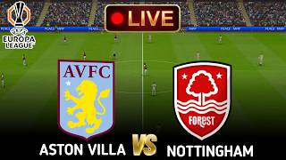 Aston Villa vs Nottingham Forest | Europa League - Semi Finals - 25/26 - Live Match Simulation