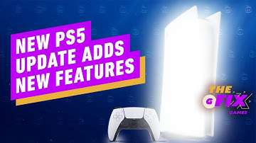 New PS5 Software Update Adds New Hardware Features - IGN Daily Fix