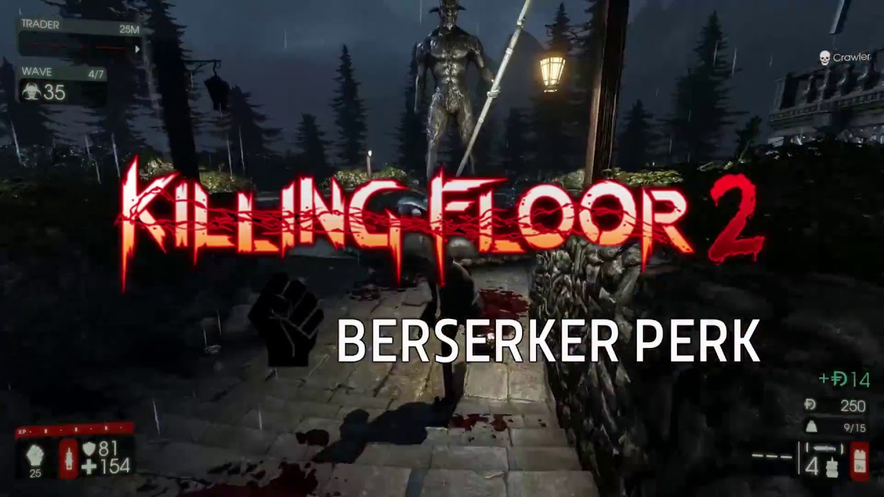 killing floor 2 perk ไทย  New Update  [เทคนิคเกม] Killing Floor 2 Berserker Perk