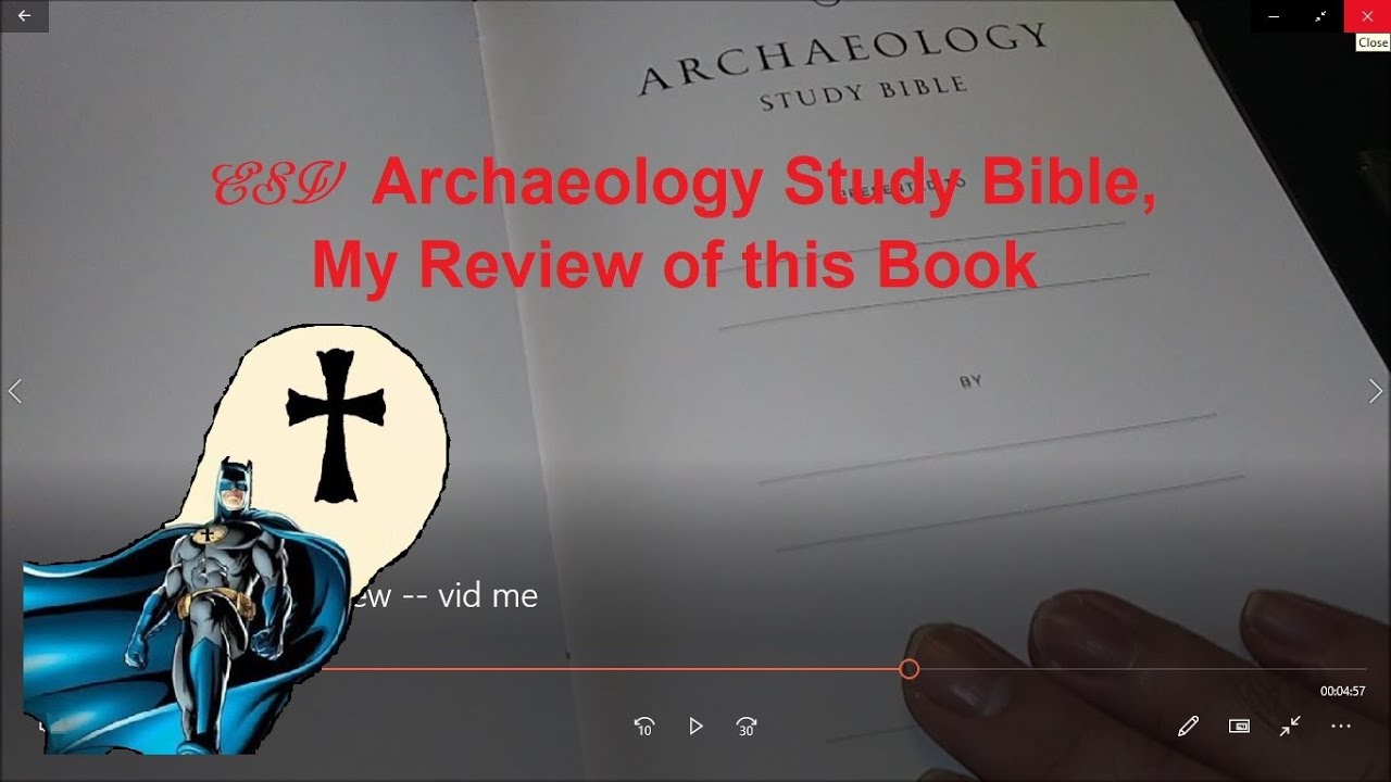 ESV Archaeology Study Bible, My Review of this Book Take 2 YouTube