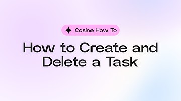 How to Create and Delete a Task