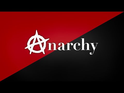 Video: Anarchist is… Understanding