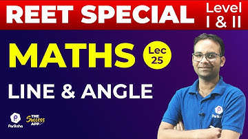 REET Special Maths | Line & Angle | Class#25 | By Manish Aswal Sir