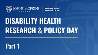 JHU Disability Research Day - Part 1