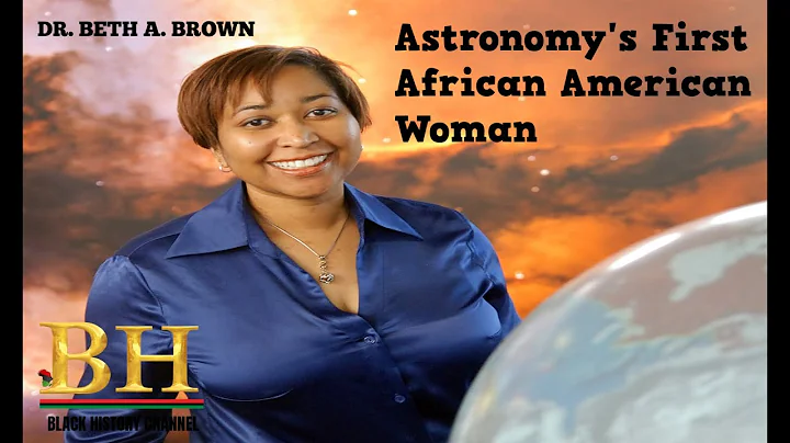 Dr. Beth A. Brown / Astronomy's First African Amer...