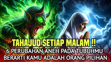 "TAHAJUD TIAP MALAM?! 6 PERUBAHAN ANEH Tapi NYATA yang Akan Kamu Rasakan!"..