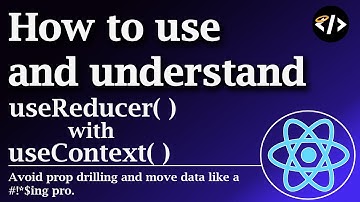 How to use and understand useReducer() with useContext() - Code Quickie #8