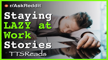 Clever Work-Life Hacks Lazy Coworkers Used | Work Smart, Not Hard Reddit Stories - r/AskReddit