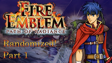 Fire Emblem: Path of Radiance, Randomized! Part 1: A (Strange) Battle and a Beginning