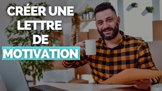 Créer une Lettre de Motivation Gratuite [Avec Modèles & Exemples]