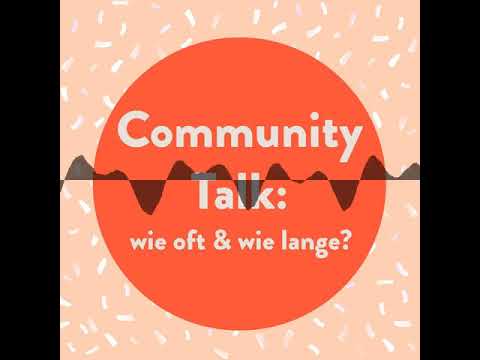 Community-Talk: wie oft & wie lange? - Yes, Honey! ...mit Isa und Maya