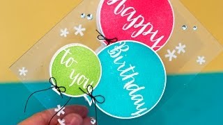 Clear Card with Die Cuts - Birthday Card
