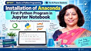 4. Install Anaconda & Run First Python Program in Jupyter Notebook | BP101T B.Pharm