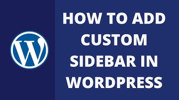 How to Add Custom Sidebar In Wordpress