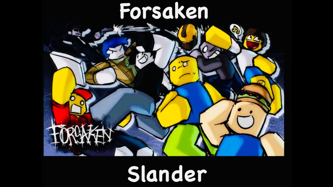 Forsaken Every Character Slander - YouTube