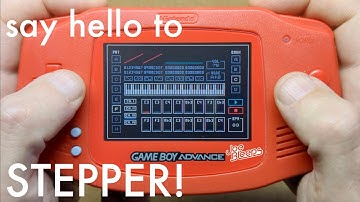STEPPER: a new 16-step sequencer for Game Boy Advance music creation! demo and first impressions