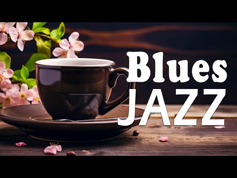 Jazz Blues 🎷 Sweet Jazz & Bossa Nova Elegant Spring to study, work and relax