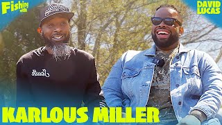 Karlous Miller Goes Fishing with David Lucas