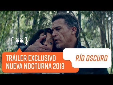 Tráiler nueva nocturna 2019 | Río Oscuro