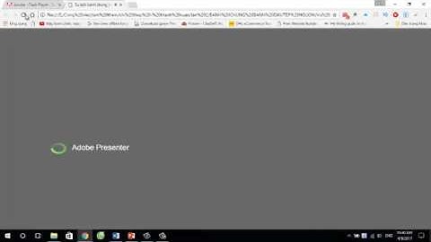 Adobe Presenter 11 Lỗi không chạy được bài sau khi publish