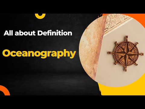 What is Oceanography?