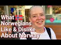 What Norwegians Like & Dislike About Norway