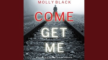 Chapter 16.5 & Chapter 17.1 - Come Get Me (A Caitlin Dare Fbi Suspense Thriller—Book 1)