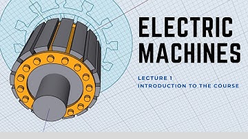 Modelling of Electric Machines - Introduction