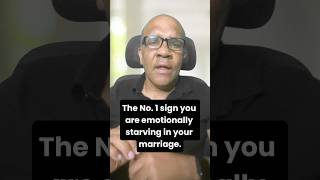 The #1 Sign You’re Emotionally Starving n Your Marriage #shortsvideo #marriageproblems #relationship