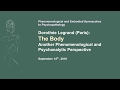 Dorothée Legrand: The body. Another Phenomenological and Psychoanalytic perspectives