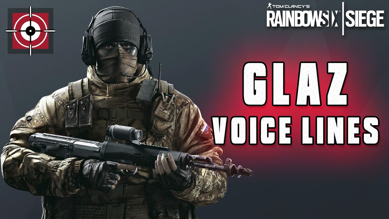 Tom Clancy's Rainbow Six Siege: Glaz Voice Lines - YouTube