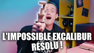 Excalibur, le casse tête le plus complexe enfin résolu ! #3