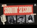 The Scoutin' Session | Season 3 | Episode #6