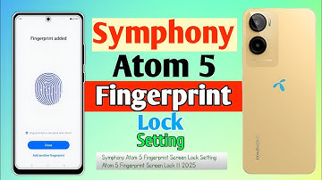 How To Symphony Atom 5 Fingerprint Screen Lock Setting/Atom 5 Fingerprint Screen Lock || 2025