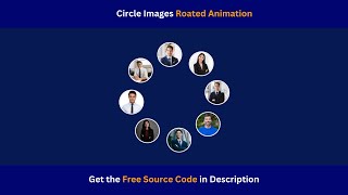 Circle Images Rotate Animation Using HTML, and CSS | Free Source Code