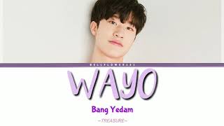 BANG YEDAM - WAYO (와요)  | color coded sub indo lyrics
