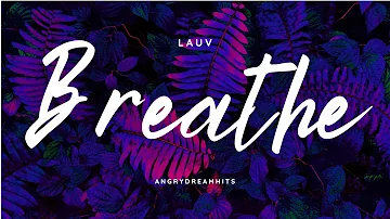 Lauv - Breathe (Lyric Video)