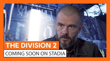 OFFICIAL THE DIVISION 2 – STADIA ANNOUNCEMENT TRAILER