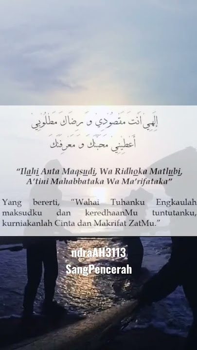 Ilahi anta maksudi waridhoka matlubi