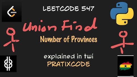 Number of Provinces - Leetcode  547 -  Python  - UnionFind - Twi