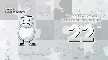 Ultimately Large Object Viewer Voting (Part 22)