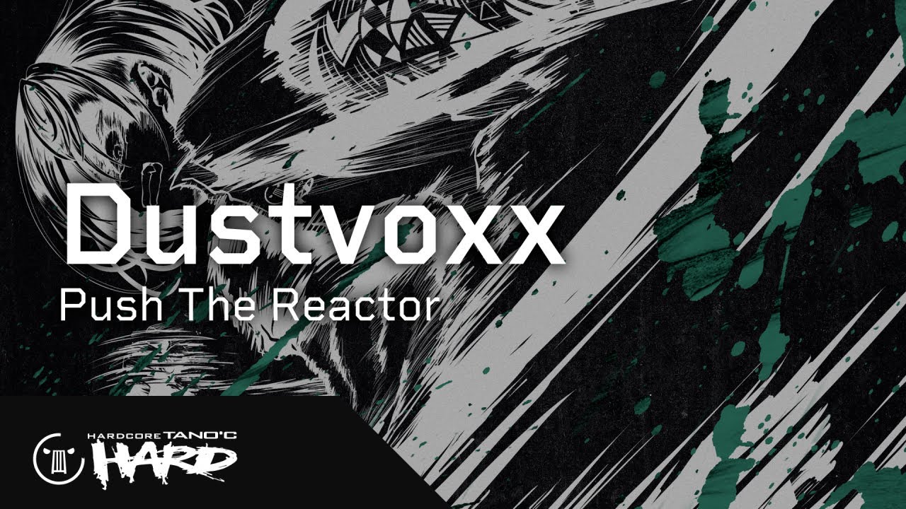 Dustvoxx - Push The Reactor adlı videoyu YouTube'da izle Dustvoxx - Push The Reactor adlı videoyu YouTube'da izle