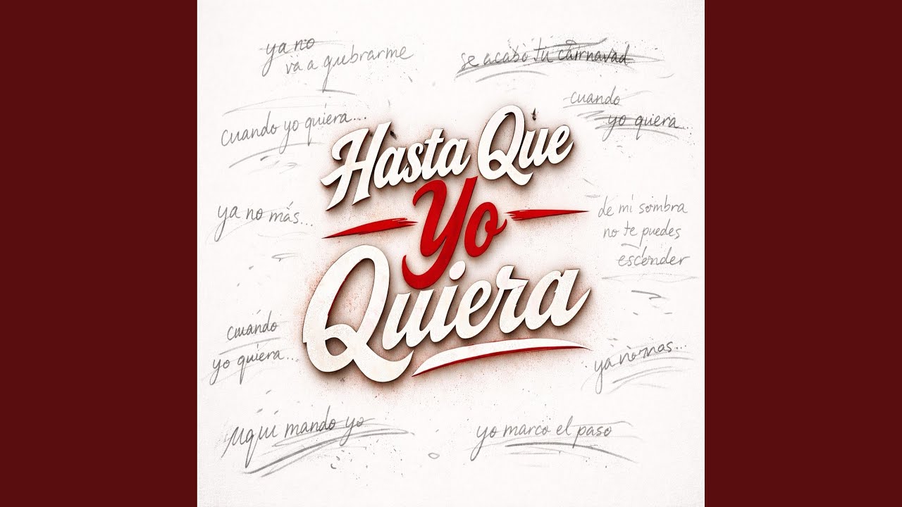 Hasta Que Yo Quiera