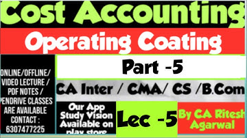 OPERATING COSTING -5 || Cost Accounting || CA || CMA || B.Com